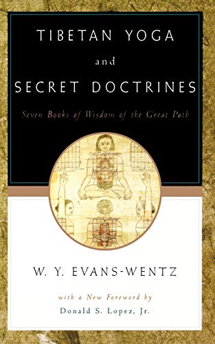 W. Y. Evans-Wentz - Tibetan Yoga and Secret Doctrines (2000)